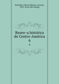 Resen?a histo?rica de Centro-Ame?rica