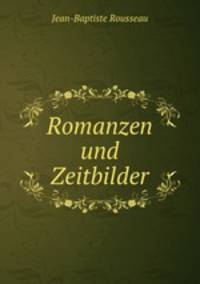 Romanzen und Zeitbilder.