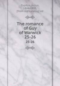 The romance of Guy of Warwick. 25-26