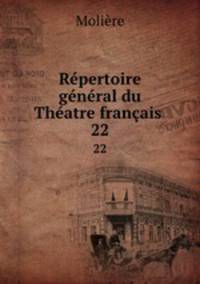 Repertoire general du Theatre francais .