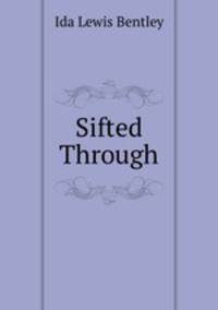 Sifted Through