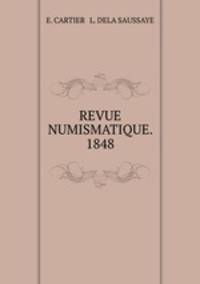 REVUE NUMISMATIQUE. 1848