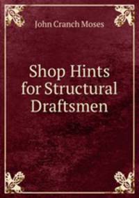 Shop Hints for Structural Draftsmen