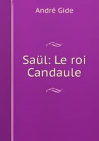 Saul: Le roi Candaule