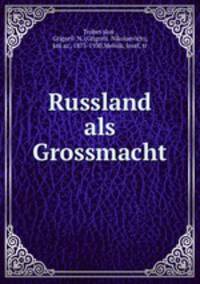 Russland als Grossmacht