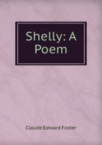 Shelly: A Poem