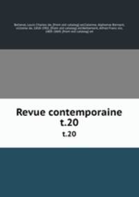 Revue contemporaine. t.20