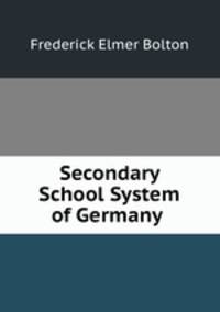 Secondary School System of Germany .