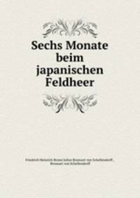 Sechs Monate beim japanischen Feldheer
