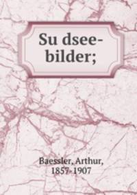 Su?dsee-bilder;
