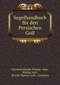 Segelhandbuch fur den Persischen Golf