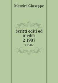 Scritti editi ed inediti. 2 1907