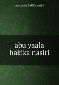 abu yaala hakika nasiri
