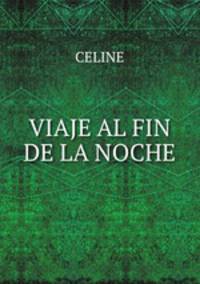 VIAJE AL FIN DE LA NOCHE