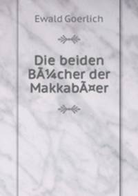 Die beiden BA?cher der MakkabA¤er