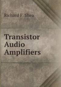 Transistor Audio Amplifiers