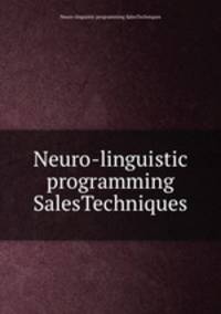 Neuro-linguistic programming SalesTechniques
