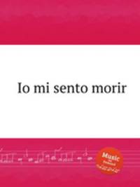Io mi sento morir