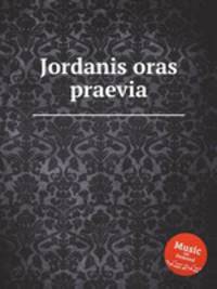 Jor­dan­is or­as prae­via