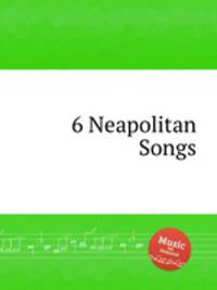 6 Neapolitan Songs