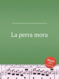 La perra mora