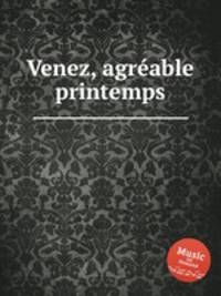 Venez, agrable printemps