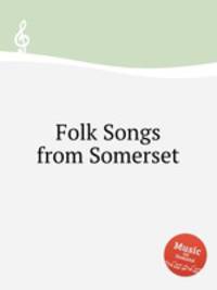 Folk Songs from Somerset