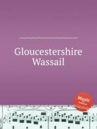 Gloucestershire Wassail