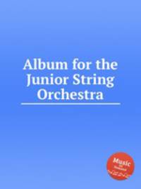 Album for the Junior String Orchestra