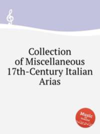 Collection of Miscellaneous 17th-Century Italian Arias