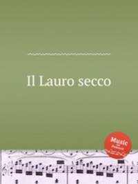 Il Lauro secco