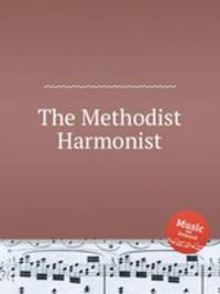 The Methodist Harmonist