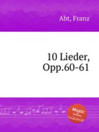 10 Lieder, Opp.60-61