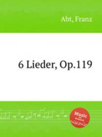 6 Lieder, Op.119