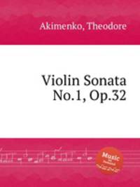 Violin Sonata No.1, Op.32
