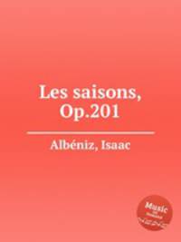 Les saisons, Op.201