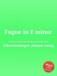 Fugue in E minor