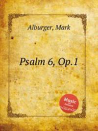Psalm 6, Op.1