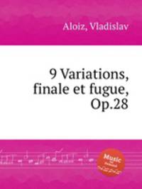 9 Variations, finale et fugue, Op.28