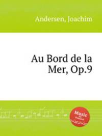 Au Bord de la Mer, Op.9