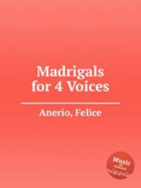 Madrigals for 4 Voices