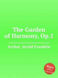The Garden of Harmony, Op.1