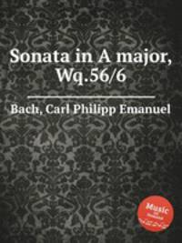 Sonata in A major, Wq.56/6