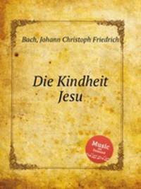 Die Kindheit Jesu
