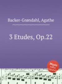 3 Etudes, Op.22