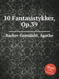 10 Fantasistykker, Op.39