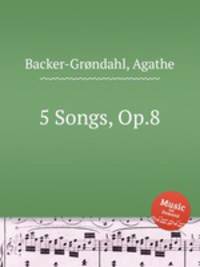 5 Songs, Op.8