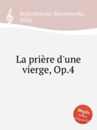 La prire d`une vierge, Op.4