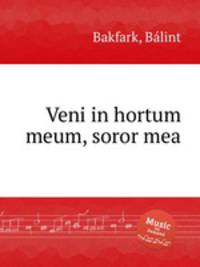 Veni in hortum meum, soror mea