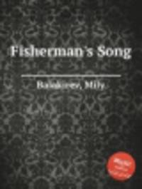 Песня рыбака. Fisherman's Song by Balakirev, Mily